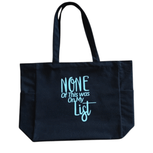 none of this was on my list tote none of this was on my list tote