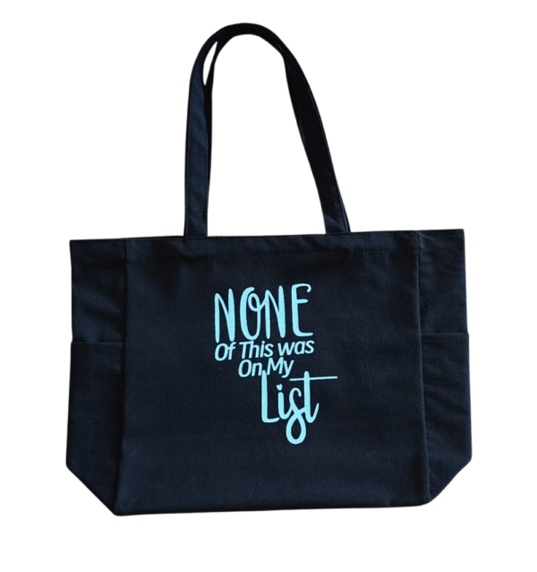 none of this was on my list tote